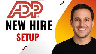 How to Set Up a New Employee in ADP – Fast Walkthrough