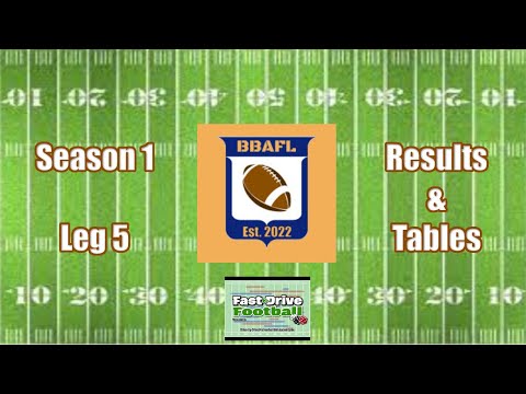 BBAFL Season 1, Leg 5 Results & Tables