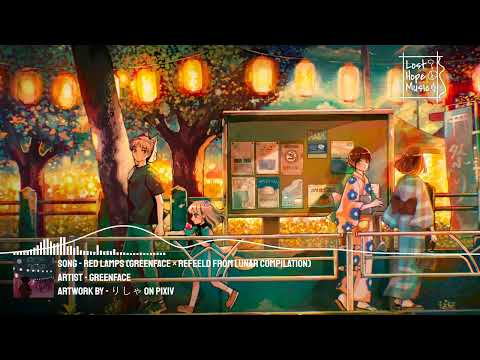greenface - Red Lamps (greenface × Refeeld from Lunar Compilation)