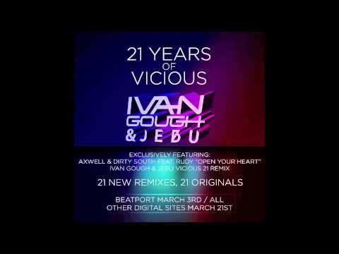 Axwell & Dirty South feat. Rudy- Open Your Heart (Ivan Gough & Jebu Vicious 21 Remix)