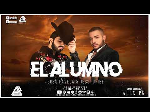 Joss Favela - El Alumno (feat. Jessi Uribe) [LETRA/LYRIC VIDEO] ESTRENO 2021