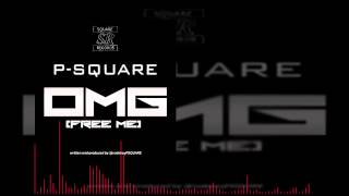 PSquare - OMG (Free Me) (OFFICIAL AUDIO 2015)