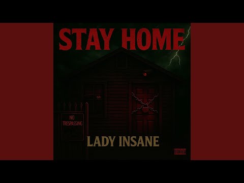 Stay Home (feat. Twisted Insane)