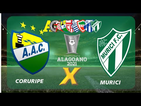 CORURIPE x MURICI (CAMPEONATO ALAGOANO 2021) 7ª RODADA