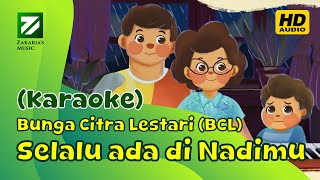 Download lagu Selalu Ada di Nadimu 'Ost. Film JUMBO' Versi  BCL (Karaoke/Minus One) mp3