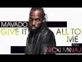 Mavado Ft. Nicki Minaj - Give It All To Me (Raw ...