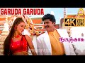 Garuda Garuda 4K Video Song கருடா கருடா Natpukkaga Sarathkumar Simran Deva