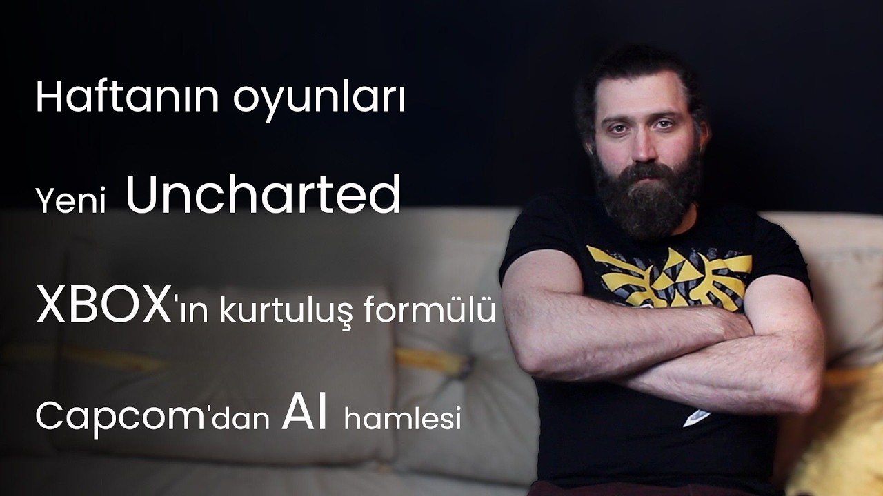 Capcom Yapay Zekaya Göz Kırpıyor, Yeni Uncharted Yolda, XBOX Satılık Değil/ Oyun Gündemi #37