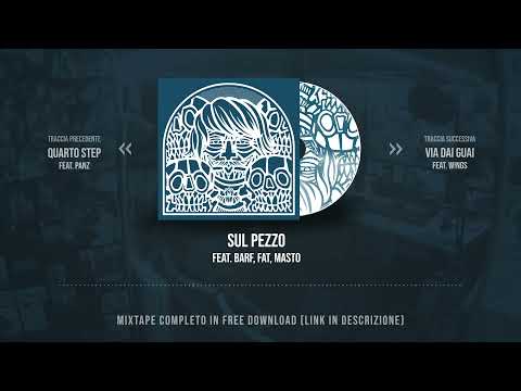 VIOLLA - 03. SUL PEZZO feat. BARF, FAT, MASTO [OmonimO Mixtape Vol.4]