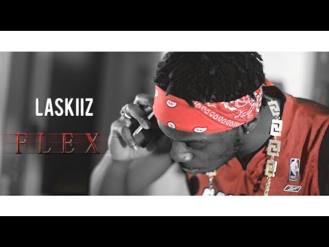 Laskiiz - Flex // Dir. by @DirectedbyWT