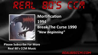 Mortification - New Beginning