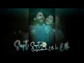 ಸಪ್ತ ಸಾಗರದಾಚೆ ಎಲ್ಲೋ WhatsApp Status Rakshit Shetty Rukmini Vasanth