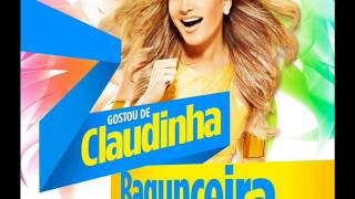Claudia Leitte - Claudinha Bagunceira | MÚSICA NOVA 2013