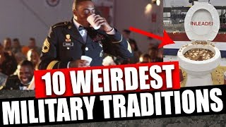 10 Weirdest Military Traditions