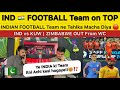 INDIA 🇮🇳 Nay Football me Tehalka Macha diya | Zim out from WC | Pakistan Reaction on IND vs KUW