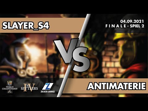 Slayer_S4 vs. Antimaterie - FINALE - THE SETTLERS IV WORLD CHAMPIONSHIP 2021