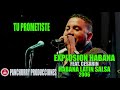 TU PROMETISTE FEAT.CESARIN // EXPLOSION HABANA // HABANA LATIN SALSA 2006