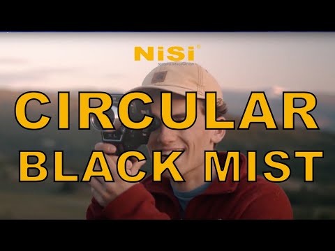 Introducing the NiSi Circular Cinema Black Mist Filter