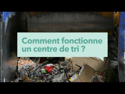 Comment fonctionne un centre de tri?