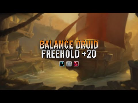 Balance Druid - Freehold +20 | 10.1.5 Season 2 M+