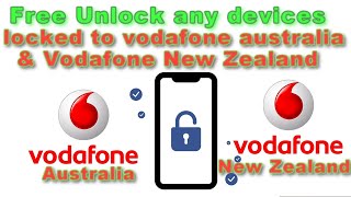 how to unlock 🔓 any devices locked to vodafone australia & New Zealand 🆓