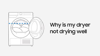 Why Isn't My Dryer Drying Well?