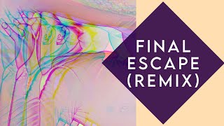 Elsiane - Final Escape (MONK Remix)