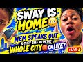 SWAY IS HOME 😳 NEM SPEAKS OUT & THEY BEEF WITH THE WHOLE CITY ON LIVE! 🤬🔥