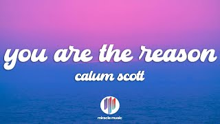 Download lagu Calum Scott - You Are The Reason (Lyrics) mp3