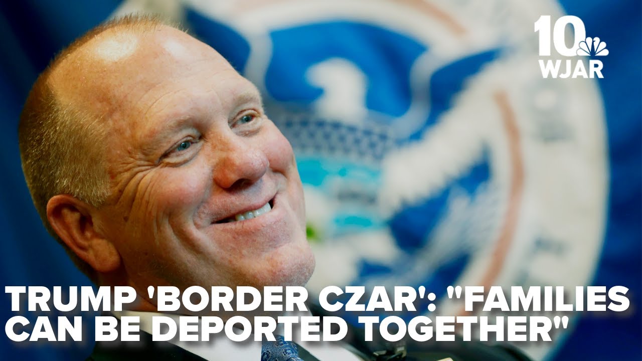 "Families can be deported together,": Trump's new 'Border Czar'