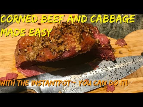 InstantPot Corned Beef and Cabbage - Made Easy