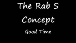 The Rab S Concept - Good Time