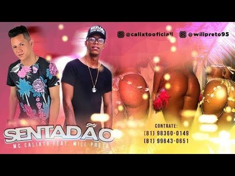 MC CALIXTO FEAT. WILL PRETO - SENTADÃO - MÚSICA NOVA
