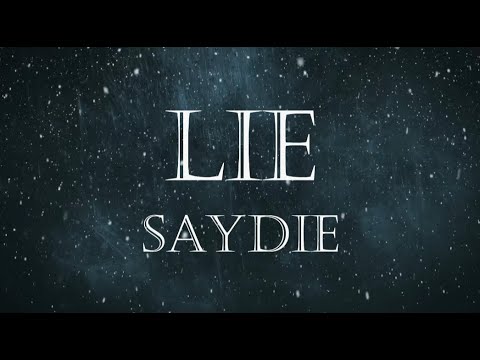 Lie - Saydie LYRICS