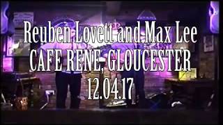 Reuben Lovett Music Feat Max Lee - Typical Time (The View) Live @ Cafe Rene  21.04.17