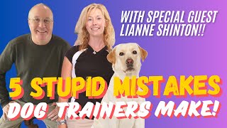 5 Stupid Mistakes Dog Trainers Make With Their Dog Training Business (Adam talks with Lianne)