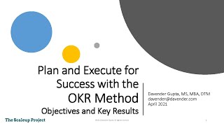 Plan and Execute for Success with the Objectives and Key Results (OKR) Method - Davender Gupta, DTM