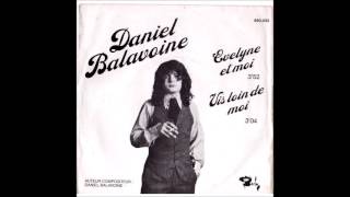 Vis loin de moi - Daniel Balavoine 1975