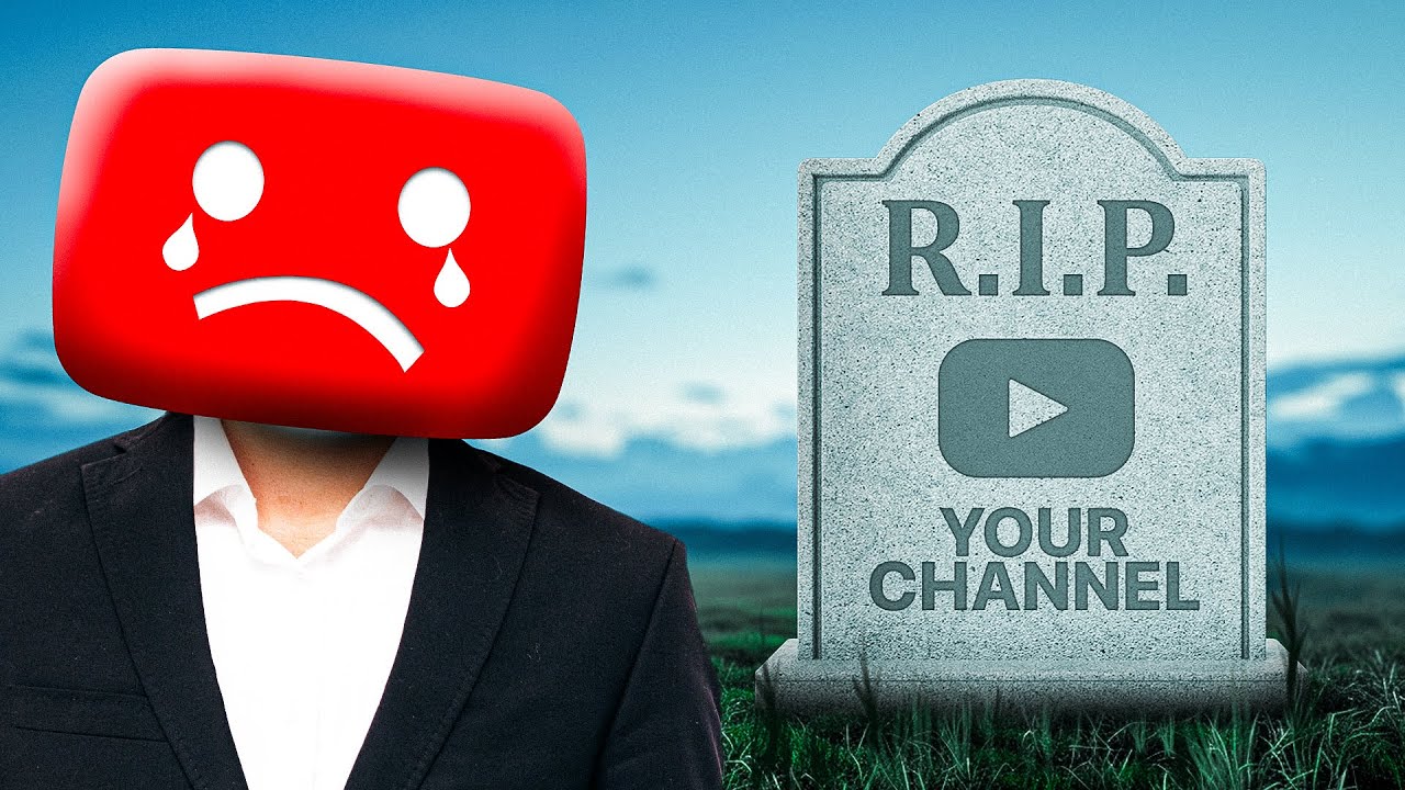 Your Channel Will Be Dead Soon