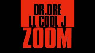 Dr. Dre Feat. LL Cool J - Zoom (LP Version) (HQ)