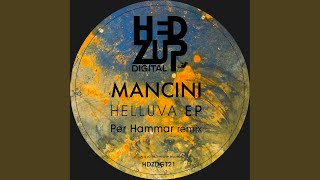 Mancini - Helluva (Original Mix) video