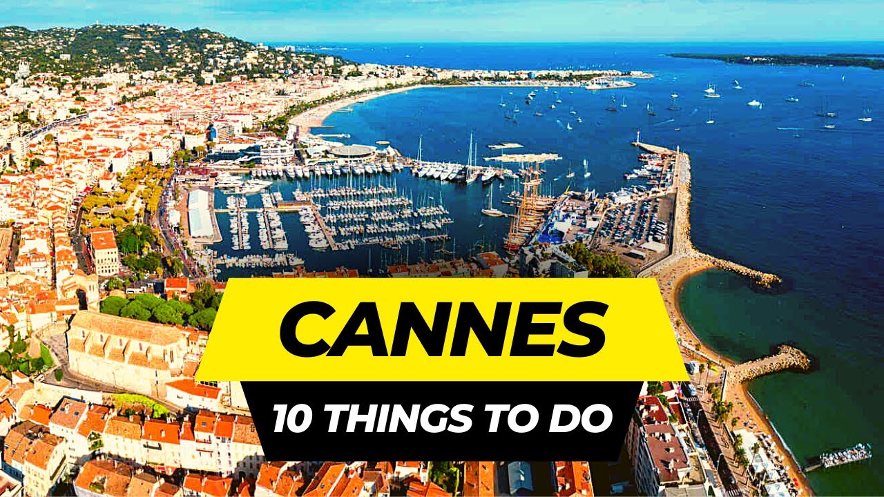 Top 10 Things to do in Cannes 2026 | France Travel Guide