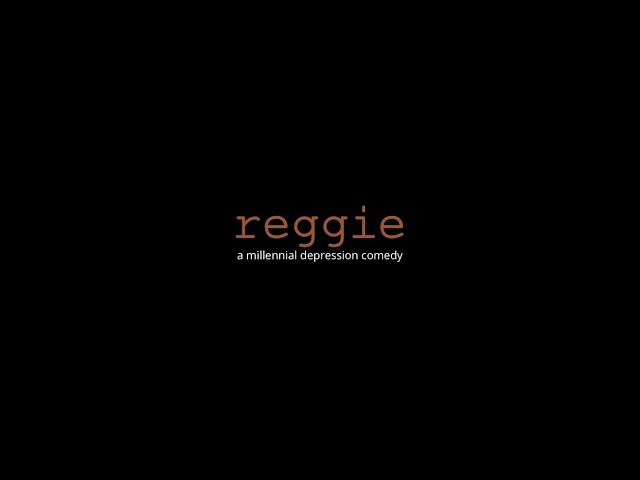 Reggie: A Millennial Depression Comedy-Teaser Promo