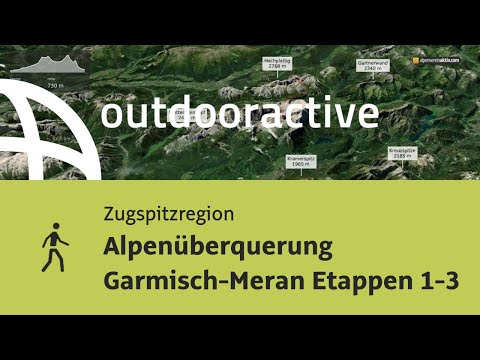 Alpenüberquerung Garmisch-Meran Etappen 1-3