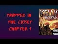 R.kelly - Trapped in the Closet Chapter 1 (Lyrics)