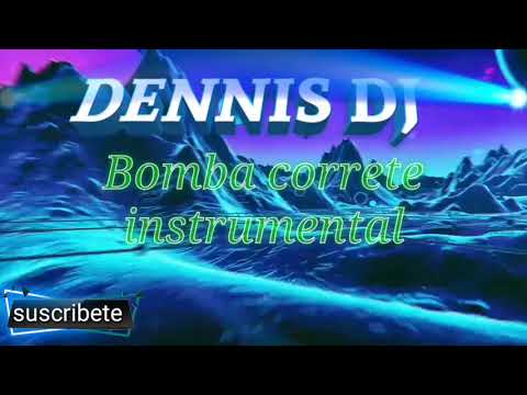 Bomba correte instrumental 2019 •DENNIS DJ •