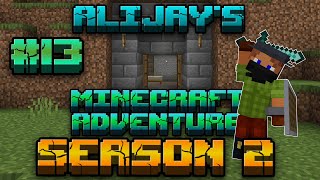 Alijays minecraft Adventure: Season 2; Episode 13