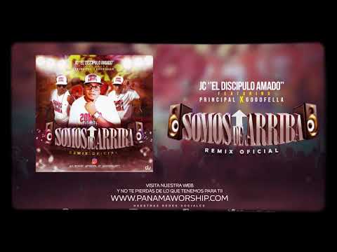 #SOMOSDEARRIBA #REMIX PRINCIPAL ❌ GOODFELLA ❌ JC