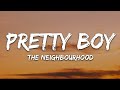 The Neighbourhood Pretty Boy Lyrics