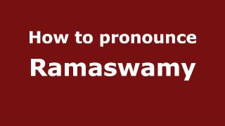 How to pronounce Ramaswamy
